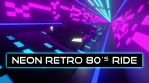 Neon Retro 80s Ride